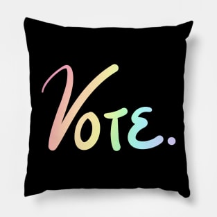 "Vote." Pastel Rainbow Ombre Pillow