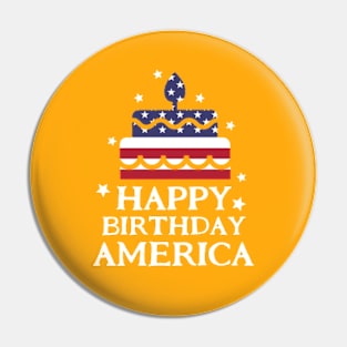 Happy Birthday America Pin