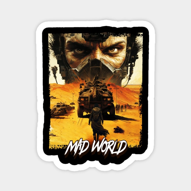 Mad World post apocalyptic Magnet by Tip Top Tee's