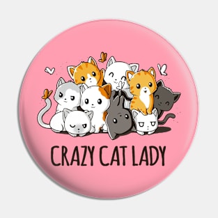 Crazy Cat Lady Quote - Cat Lover Funny Quote Pin