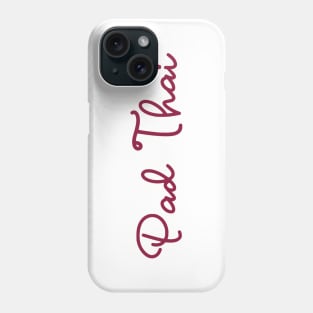 Pad Thai - maroon red Phone Case