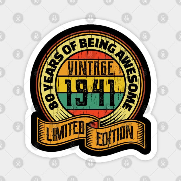 80 years of being awesome vintage 1941 Limited edition Magnet by aneisha