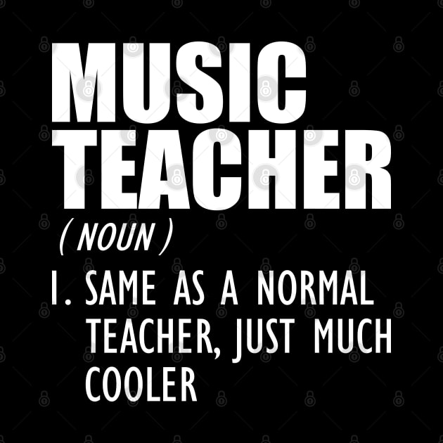 Music Teacher Same as a normal teacher, just much cooler w by KC Happy Shop