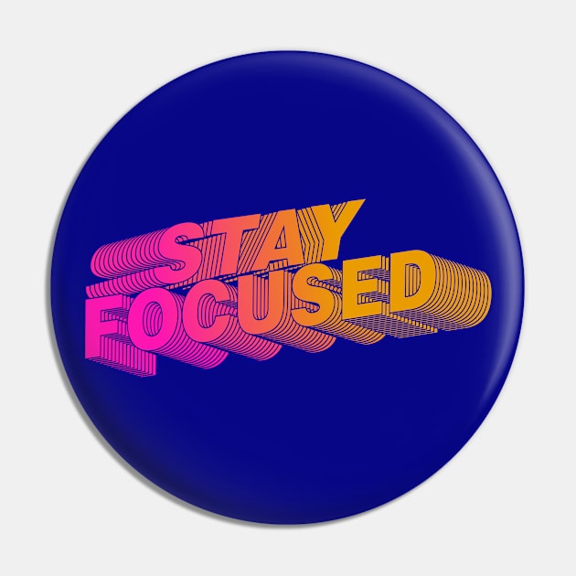 Stay Focused - Motivation Pin by TisoBotato