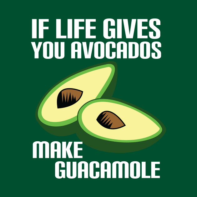 Funny Avocado Advice by epiclovedesigns