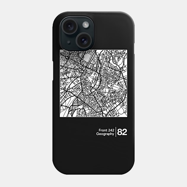 Front 242 / Geography / Minimalist Graphic Artwork Design Phone Case by saudade