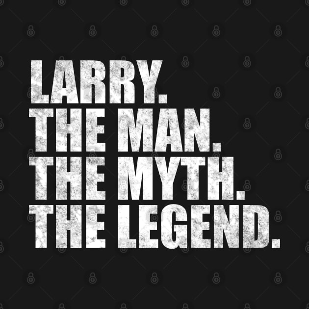 Larry Legend Larry Name Larry given name by TeeLogic