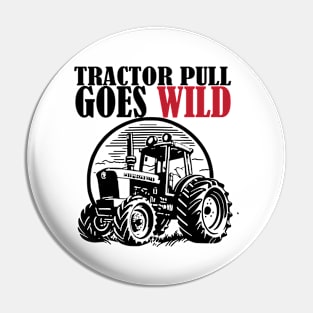 Tractor Pull Goes Wild Pin