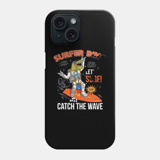 funny cool dude in space suit surfer dino green t rex catch the wave on space surfboard Phone Case