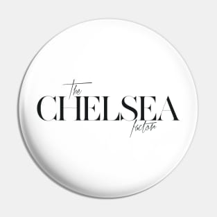 The Chelsea Factor Pin