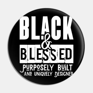 Black Blessed Pride Uniquely Designed and Purposely Built Pin