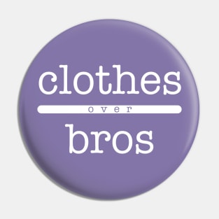 Clothes Over Bros Pin