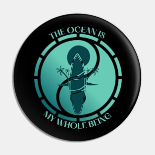 The Ocean is my whole Being Pin