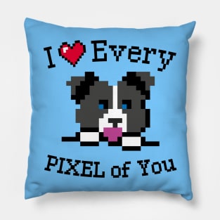 I love every Pixel of You Pillow