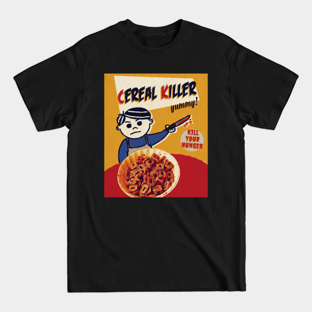 Discover Cereal Killer - Serial Killer - T-Shirt