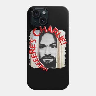 Charles Manson - Here's Charlie! Phone Case