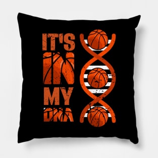 Basketball It's In My DNA Bball Basketball Player Sports Pillow