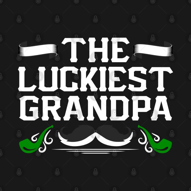 The Luckiest Grandpa Tees for the Feast of Saint Patrick-Lá Fhéile Pádraig by GoodyBroCrafts