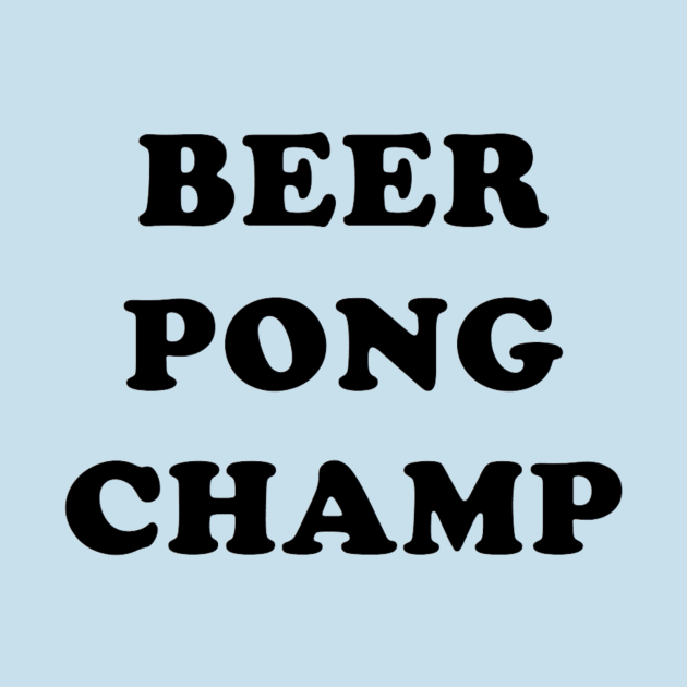 Beer Pong Champ by jesso