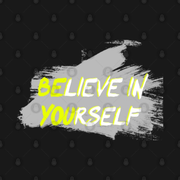 believe in yourself T-shirt T-Shirt by maryam99