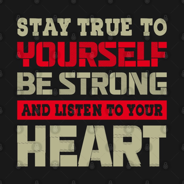 Stay true to yourself be strong and listen.. by Urinstinkt