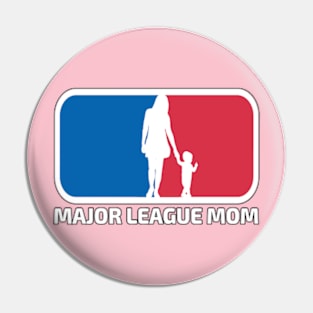 Major League Mom Pin