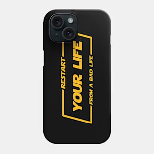 Restart your life from a bad life Phone Case