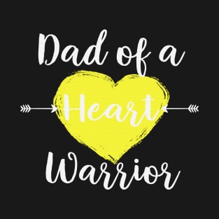 Dad Of a Heart Warrior Hydrocephalus Awareness Yellow Ribbon Warrior Support Survivor T-Shirt
