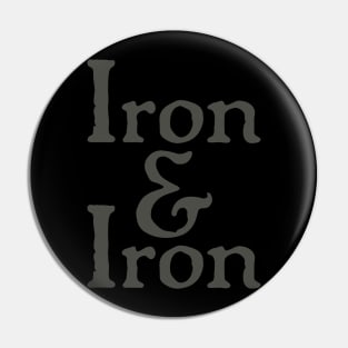 Iron & Iron Pin