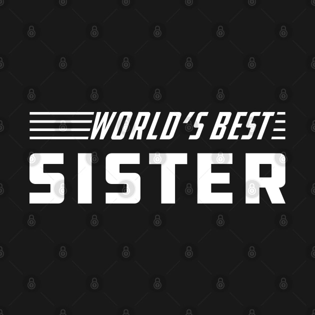 Sister - World's best sister by KC Happy Shop