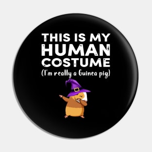 This My Human Costume I’m Really Guinea Pig Halloween (45) Pin