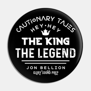 The King The Legend Pin