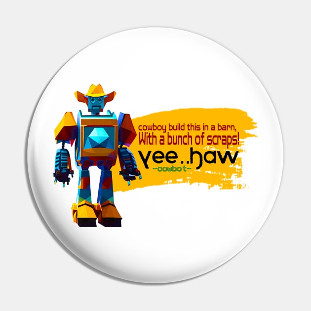 Cowboy Robot Quotes Pin by joelsnug