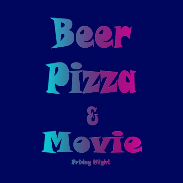 Beer, pizza and movie friday night by fantastic-designs