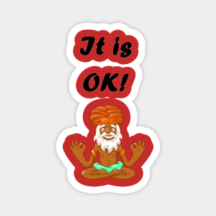 It is Ok! Magnet