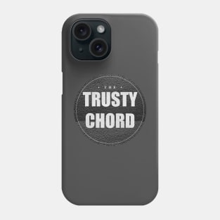 The Trusty Chord Phone Case