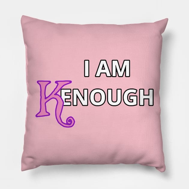 I AM Kenough Pillow by Elvira Khan