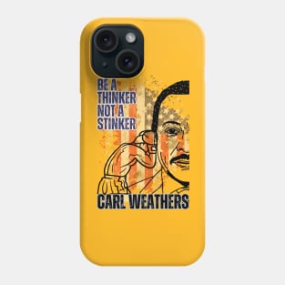 Apollo Creeds - Be A thinker not a stinker Phone Case