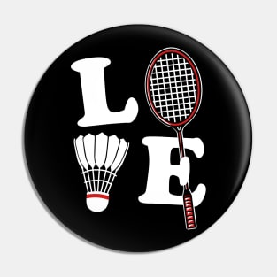 I Love Badminton Pin