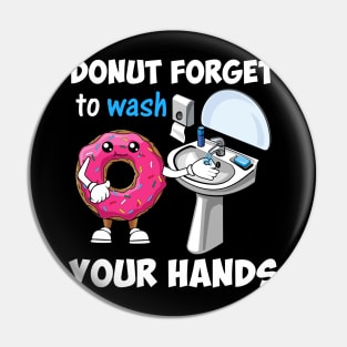 Don_t Forget to Wash Your Hands Hand Washing Pin