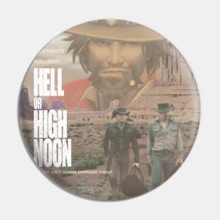 Hell or High Noon Pin