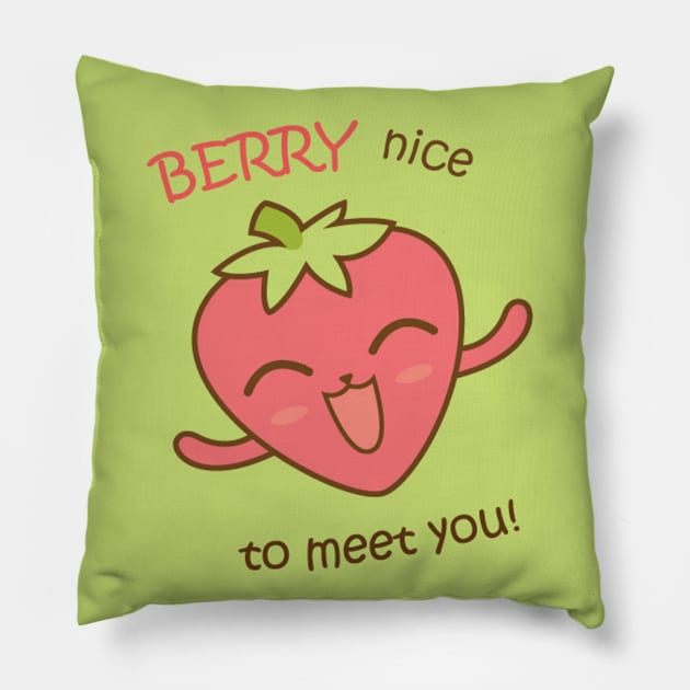 Berry Nice To Meet You Pillow by TinPis