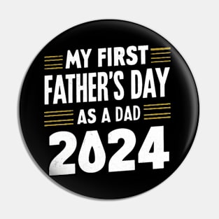 First Time Dad Est 2024 Fathers Day Pin