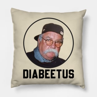 Diabeetus - Wilford Brimley  Original Aesthetic Tribute 〶 Pillow