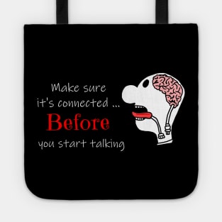 Think Before You Speak Tote