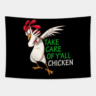 Take Care of Y'all Chicken funnt football T-Shirt Tapestry