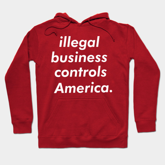 supreme illegal business hoodie