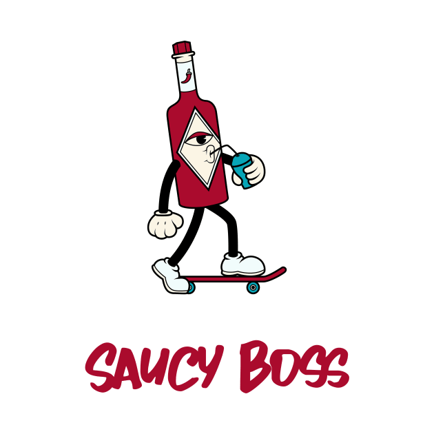 Saucy Boss by Fresh Sizzle Designs