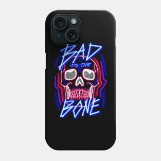 Bad to the Bone Phone Case