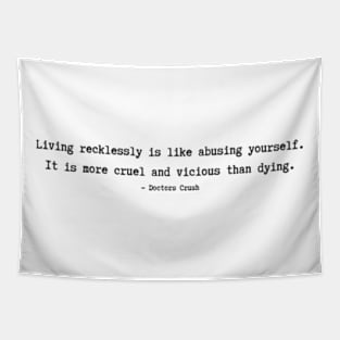 Doctors Crush Quote Tapestry